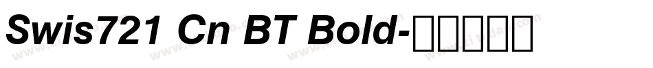 Swis721 Cn BT Bold字体转换